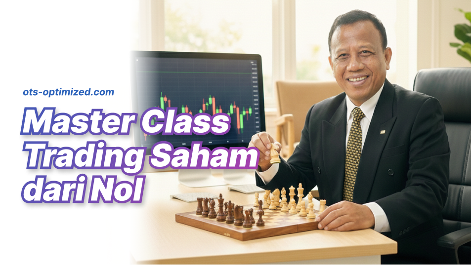 Master Class Trading Saham dari Nol
